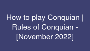 How to play Conquian | Rules of Conquian - [November 2022]